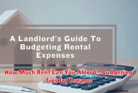 How Much Rent Can You Afford? Budgeting Tips for Tenants