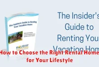How to Choose the Right Rental Home for Your Lifestyle