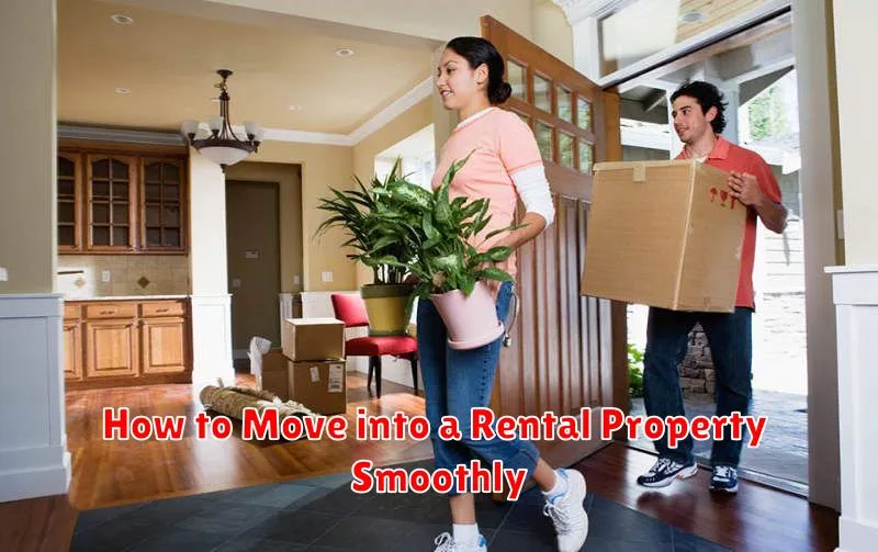How to Move into a Rental Property Smoothly